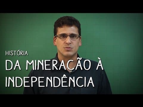 Thumbnail da aula: Enem em 100 dias - Brasil: Da Mineração à Independência (História, Módulo 6)