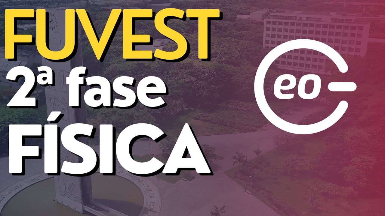 Thumbnail: Fuvest 2025 | 2 fase | Física | Aprenda a resolver questões |