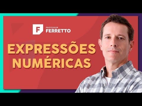 Thumbnail da aula: EXPRESSÕES NUMÉRICAS: Ordem nas Operações | Matemática Básica - Aula 3