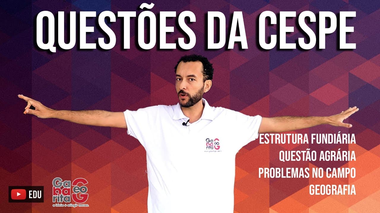 Thumbnail: QUESTÕES  DA CESPE | QUESTÃO AGRÁRIA NO BRASIL | GEOGRAFIA