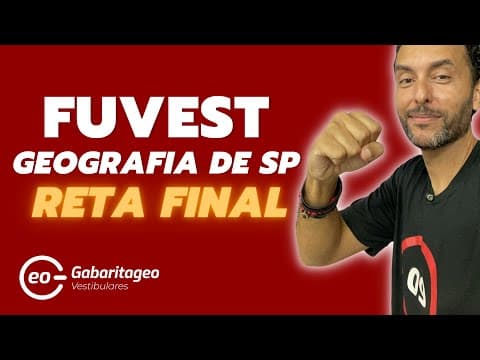 Thumbnail da aula: Fuvest 2025 | Geografia de São Paulo | Reta Final | GabaritaGeo