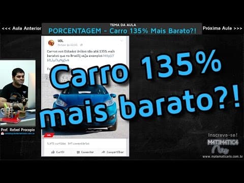 Thumbnail da aula: PORCENTAGEM - Carro 135% Mais Barato? Pode Isso?!