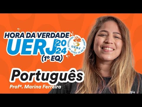 Thumbnail da aula: Português - Hora da Verdade UERJ 2024 (1º EQ)