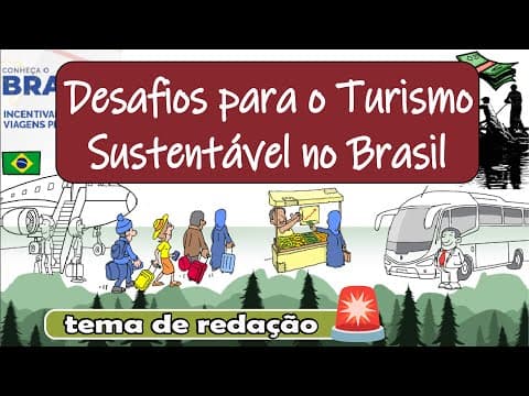 Thumbnail da aula: Atualidades para redação - Desafios para o Turismo Sustentável no Brasil | Desenhando a solução