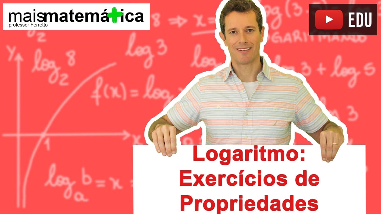 Thumbnail: Logaritmo: Propriedades Operatórias - Exercícios (Aula 6 de 14)