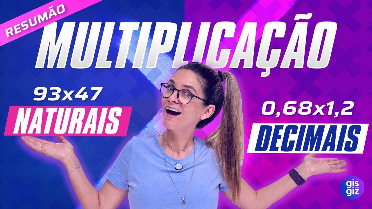 Thumbnail: MULTIPLICAÇÃO COM NÚMEROS NATURAIS E DECIMAIS: RESUMÃO
