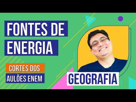 Thumbnail da aula: FONTES DE ENERGIA | Cortes dos Aulões do Enem | Geografia | Raphael Carrieri de Souza