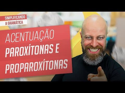 Thumbnail da aula: ACENTUAÇÃO PAROXÍTONAS e PROPAROXÍTONAS + EXERCÍCIOS RESOLVIDOS