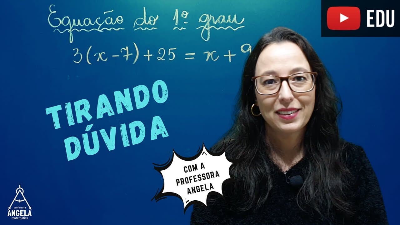 Thumbnail: Equação do 1º Grau - Professora Angela
