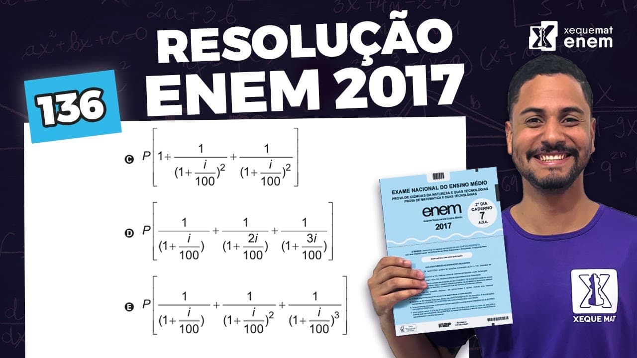 Thumbnail: 🟣 Questão 136 - Caderno Azul | Matemática Financeira | MATEMÁTICA ENEM 2017