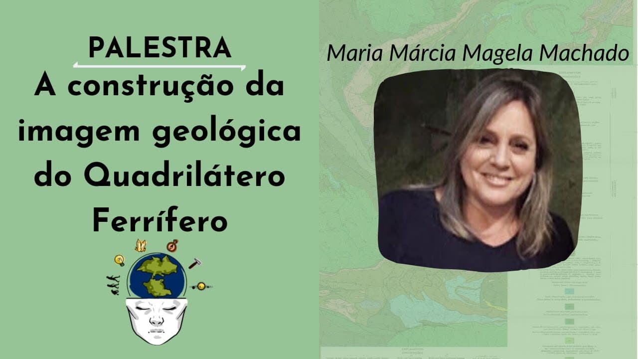Thumbnail: A construção da imagem Geológica do Quadrilátero Ferrífero - Maria Machado - XIII SGUFMG
