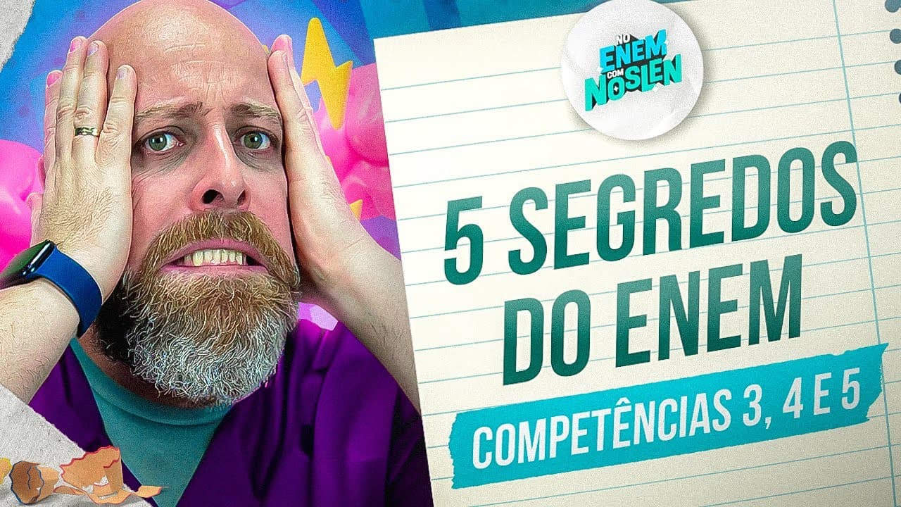 Thumbnail: 5 segredos que o ENEM NÃO quer que você SAIBA-Competências 3, 4 e 5 [Professor Noslen]#enem #redação