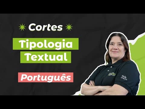 Thumbnail da aula: CORTES DOS AULÕES ENEM 2025: Tipologia Textual | Português para o Enem | Mercedes Bonorino