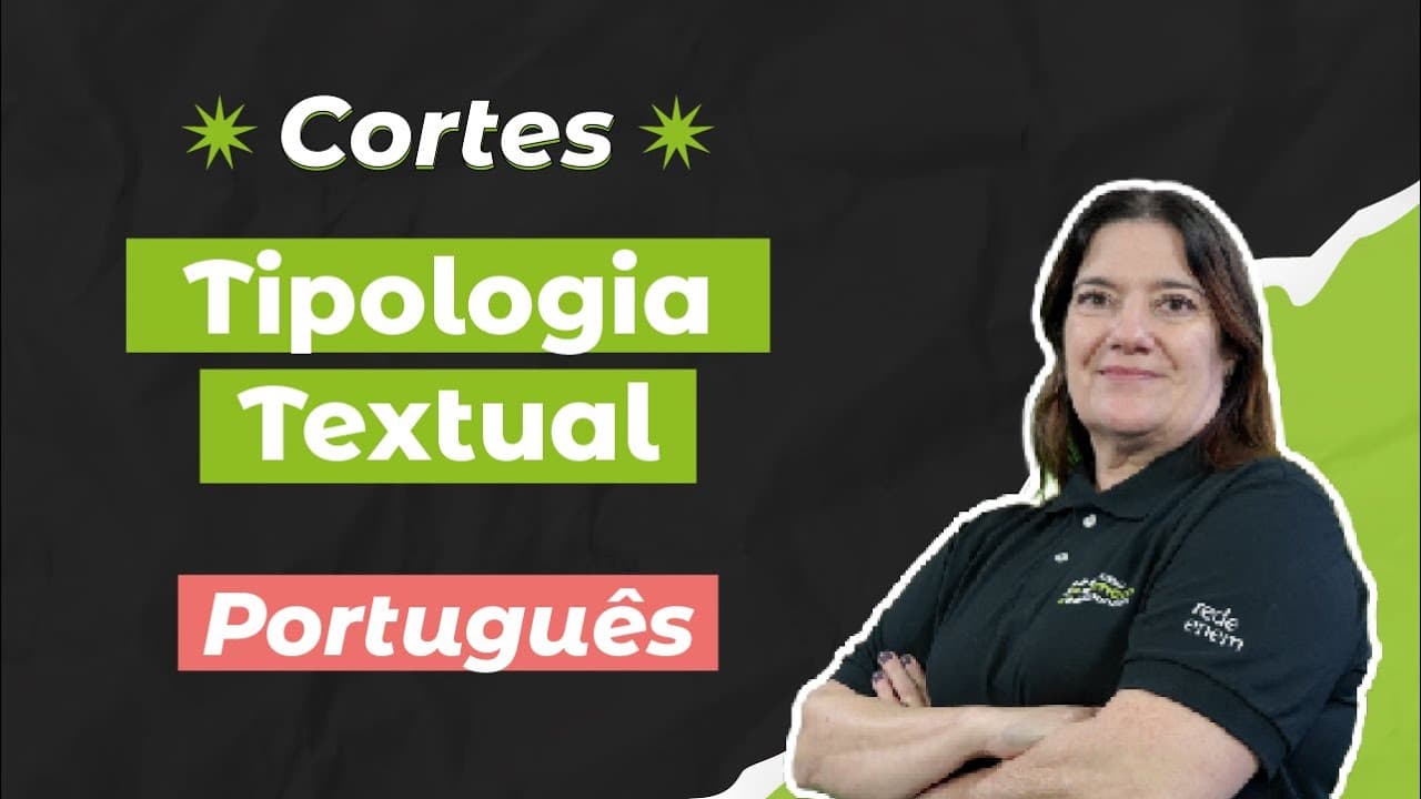 Thumbnail: CORTES DOS AULÕES ENEM 2025: Tipologia Textual | Português para o Enem | Mercedes Bonorino