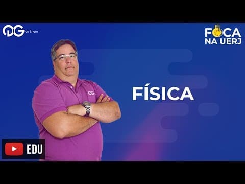Thumbnail da aula: Questões UERJ: Física