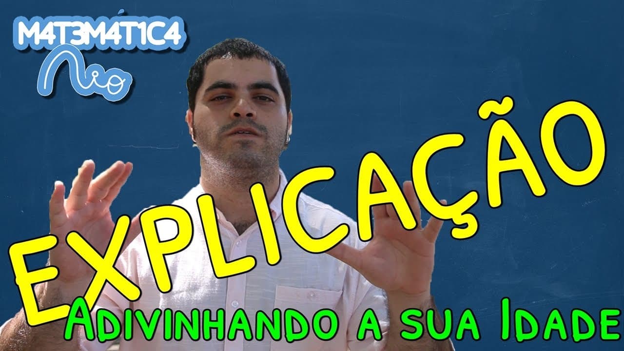 Thumbnail: EXPLICAÇÃO - Adivinhando a sua Idade | Matemática Rio