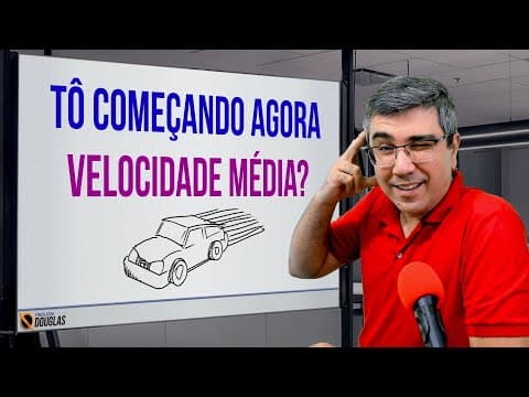 Thumbnail da aula: VELOCIDADE MÉDIA NA RETA - TEORIA E EXERCÍCIOS