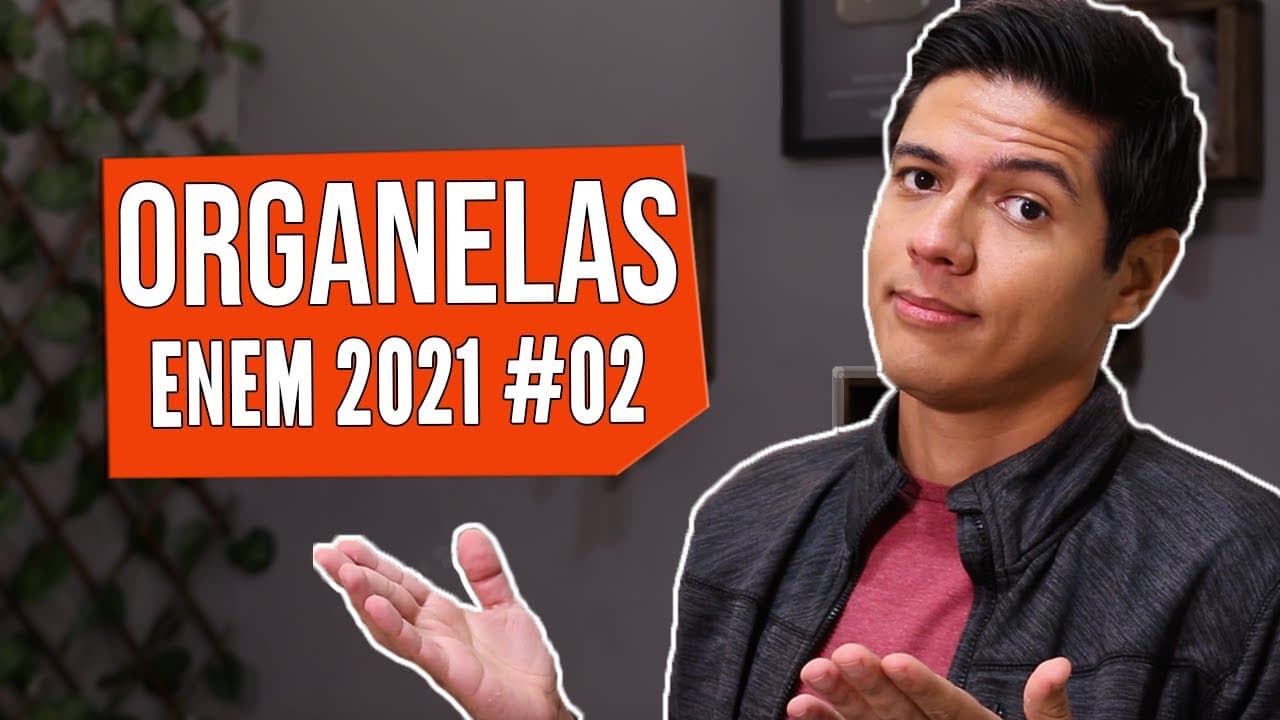 Thumbnail: 🔥  Organelas que mais caem no ENEM - ENEM 2021 #02