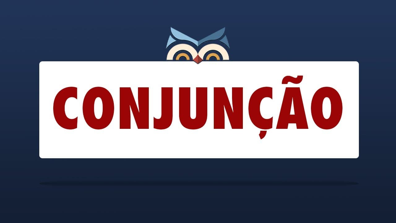 Thumbnail: CONJUNÇÃO - exemplos com todos os tipos para entender tudo - Toda Matéria