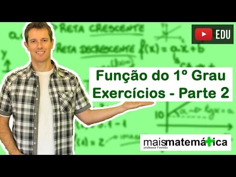 Thumbnail da aula: Função do Primeiro Grau (Função Afim): Exercícios (Aula 6 de 9)