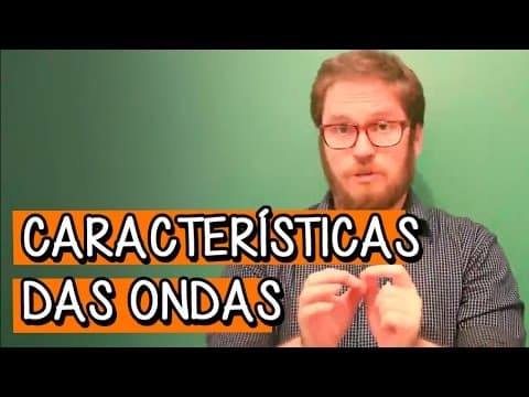 Thumbnail da aula: O QUE SÃO FENÔMENOS ONDULATÓRIOS? - Aula de Física | Descomplica