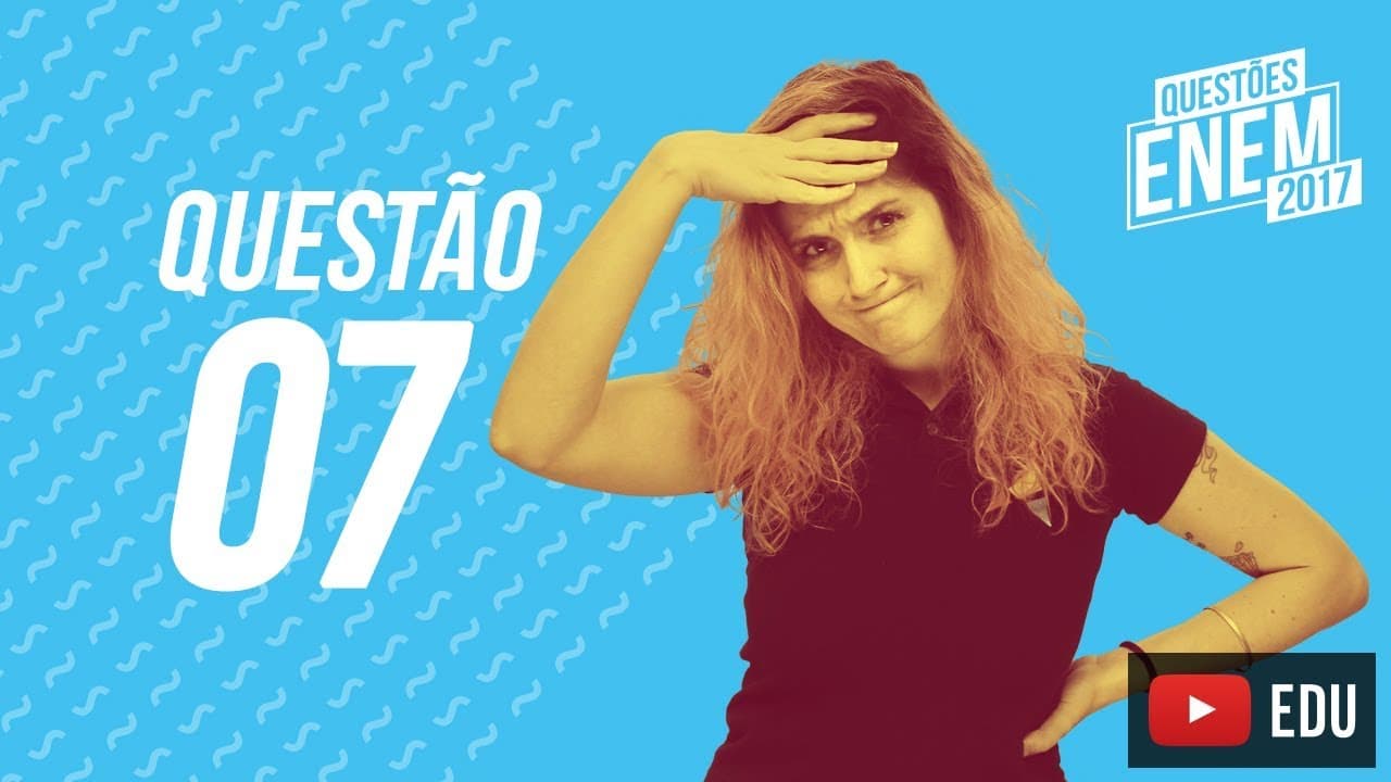 Thumbnail: Enem 2017 - Linguagens | Questão 07 (Caderno Amarelo)