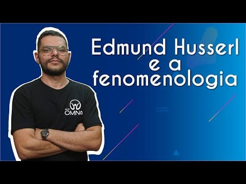 Thumbnail da aula: Fenomenologia de Husserl: Fenômeno, Epoché e Intencionalidade