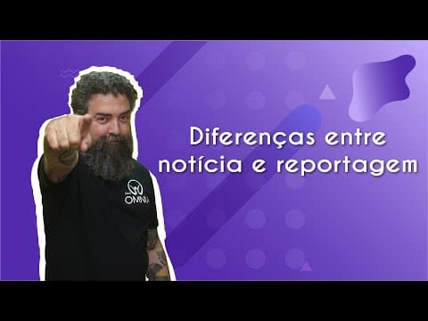 Thumbnail da aula: Diferenças entre notícia e reportagem - Brasil Escola