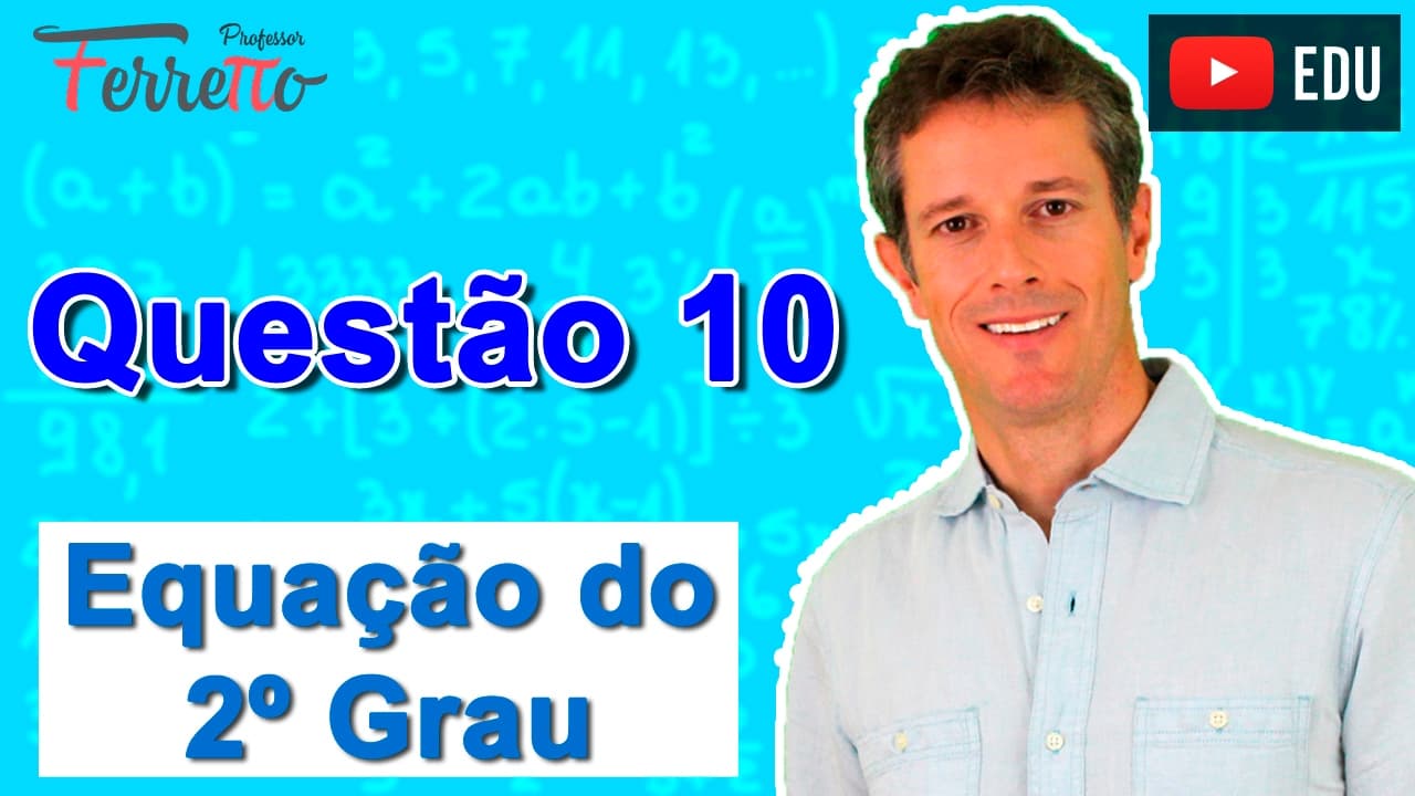 Thumbnail: Equação do 2º Grau - Questão 10