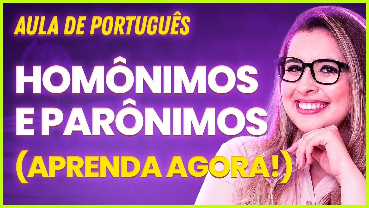 Thumbnail: O QUE SÃO PARÔNIMOS E HOMÔNIMOS? (Gramática para Concursos) - Professora Pamba