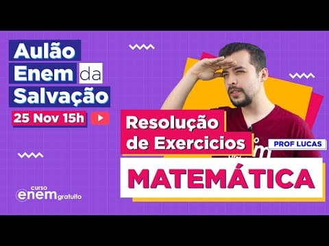 Thumbnail da aula: AULÃO ENEM DE MATEMÁTICA: resolução de exercícios | AULÃO DA SALVAÇÃO 2021