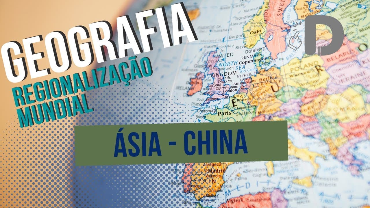 Thumbnail: Ásia China - Regionalização Mundial - Geografia - Preparatório Enem