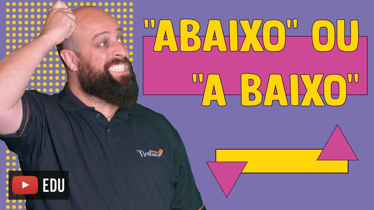 Thumbnail: “Abaixo” ou “a baixo”? Com Professor Noslen