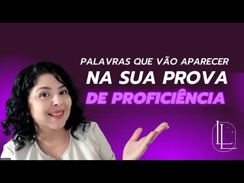 Thumbnail da aula: Palavras que vão aparecer na prova de proficiência