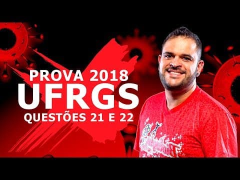 Thumbnail da aula: BOTÂNICA - FISIOLOGIA E MORFOLOGIA VEGETAL - Lista prova UFRGS 2018 -  Questões 21 e 22