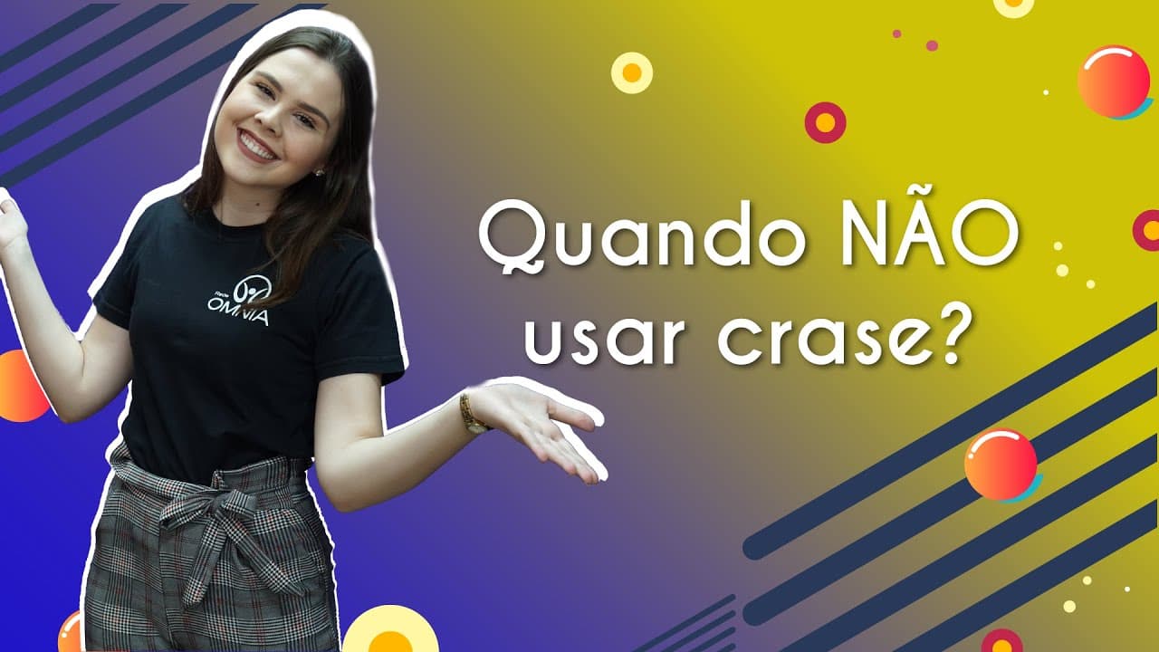 Thumbnail: Quando NÃO usar crase? - Brasil Escola