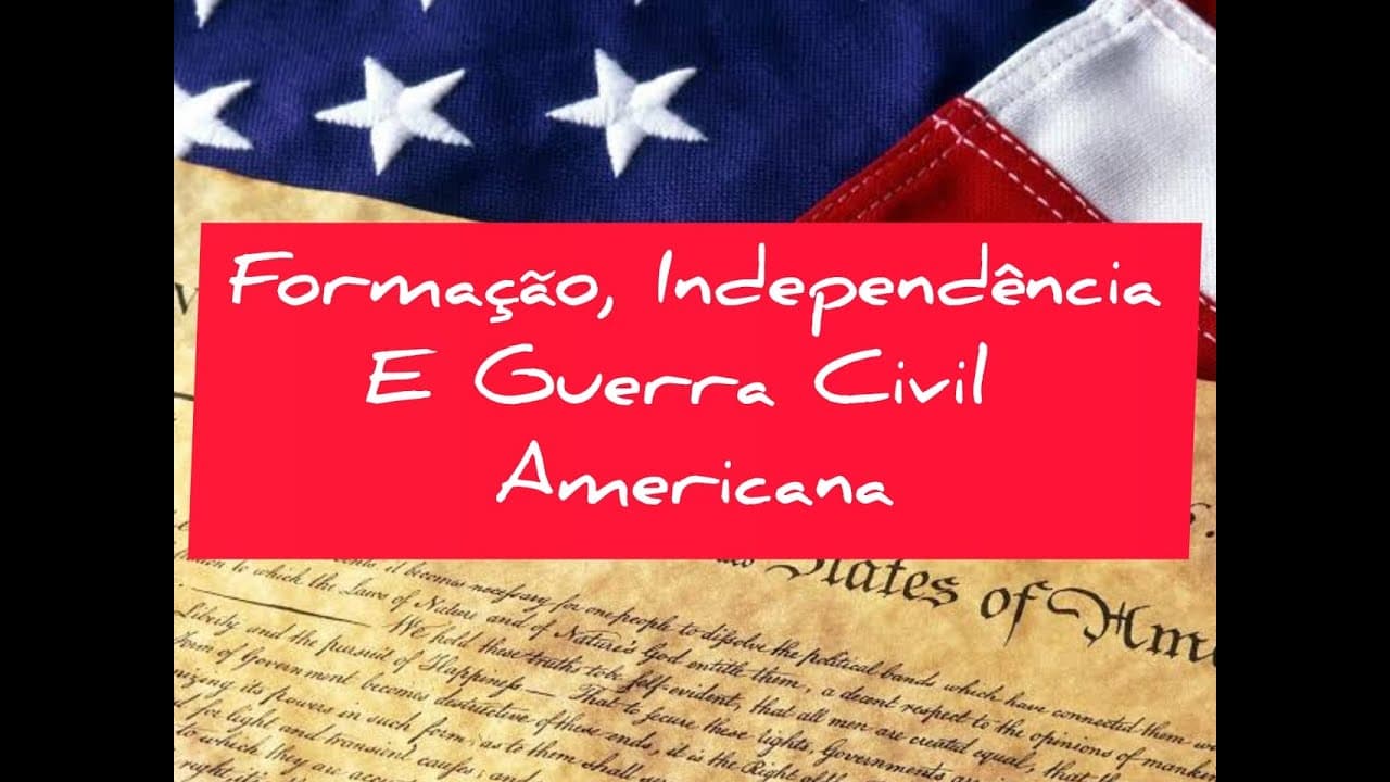 Thumbnail: Formação, Independência e Guerra Civil Americana