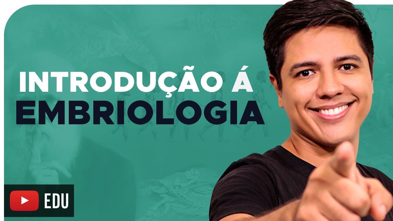 Thumbnail: DESENVOLVIMENTO EMBRIONÁRIO - EMBRIOLOGIA Parte 01 - Prof. Kennedy Ramos