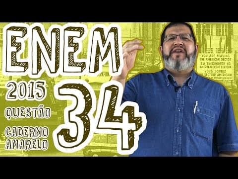 Thumbnail da aula: ENEM 2015 - Questão 34 (Caderno Amarelo)