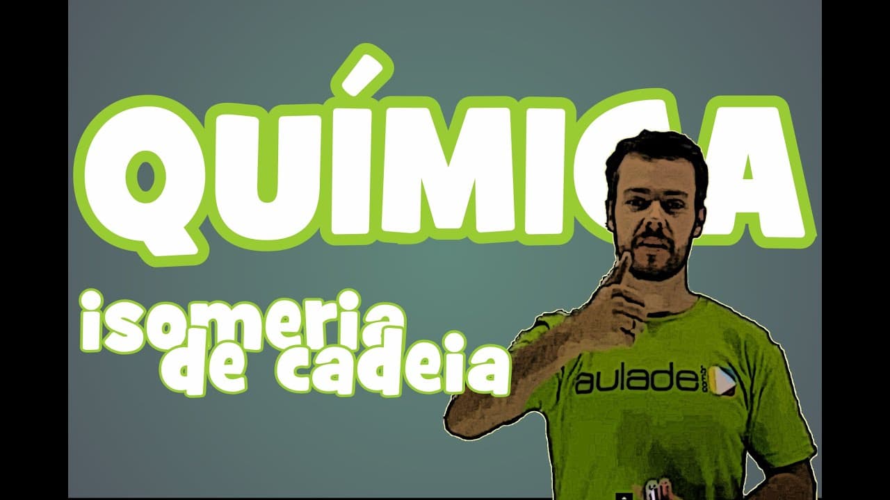 Thumbnail: Química - Isomeria Plana: Isomeria de Cadeia