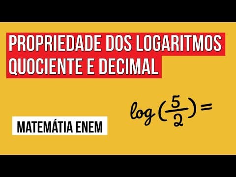 Thumbnail da aula: PROPRIEDADE DOS LOGARITMOS: quociente e decimal | Matemática para o Enem | Lucas Borguezan
