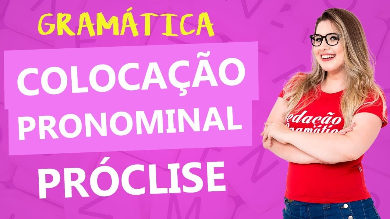 Thumbnail: COLOCAÇÃO PRONOMINAL: PRÓCLISE - Profa. Pamba