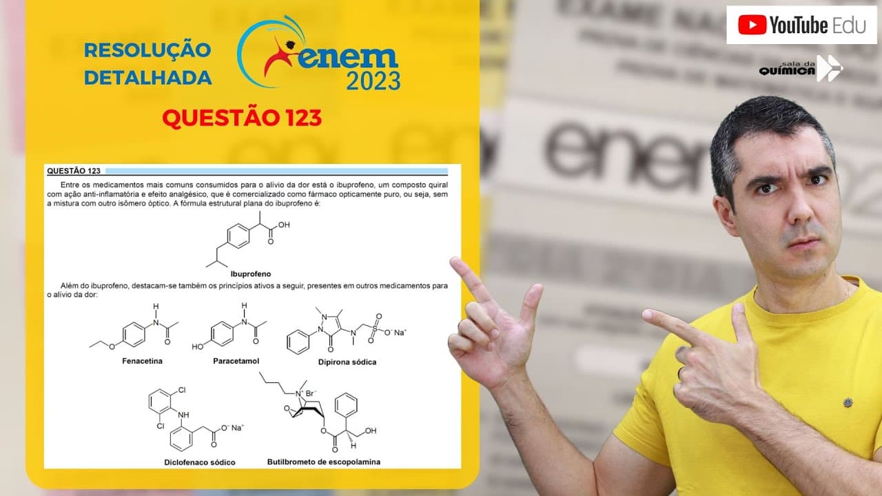 Thumbnail: QUÍMICA ENEM 2023! "Entre os medicamentos mais comuns consumidos para o alívio da dor está ..."