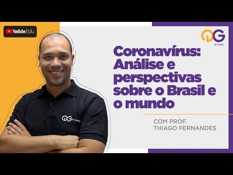 Thumbnail da aula: Coronavírus: análise e perspectivas sobre o Brasil e o mundo- Geografia com o Prof. Thiago Fernandes