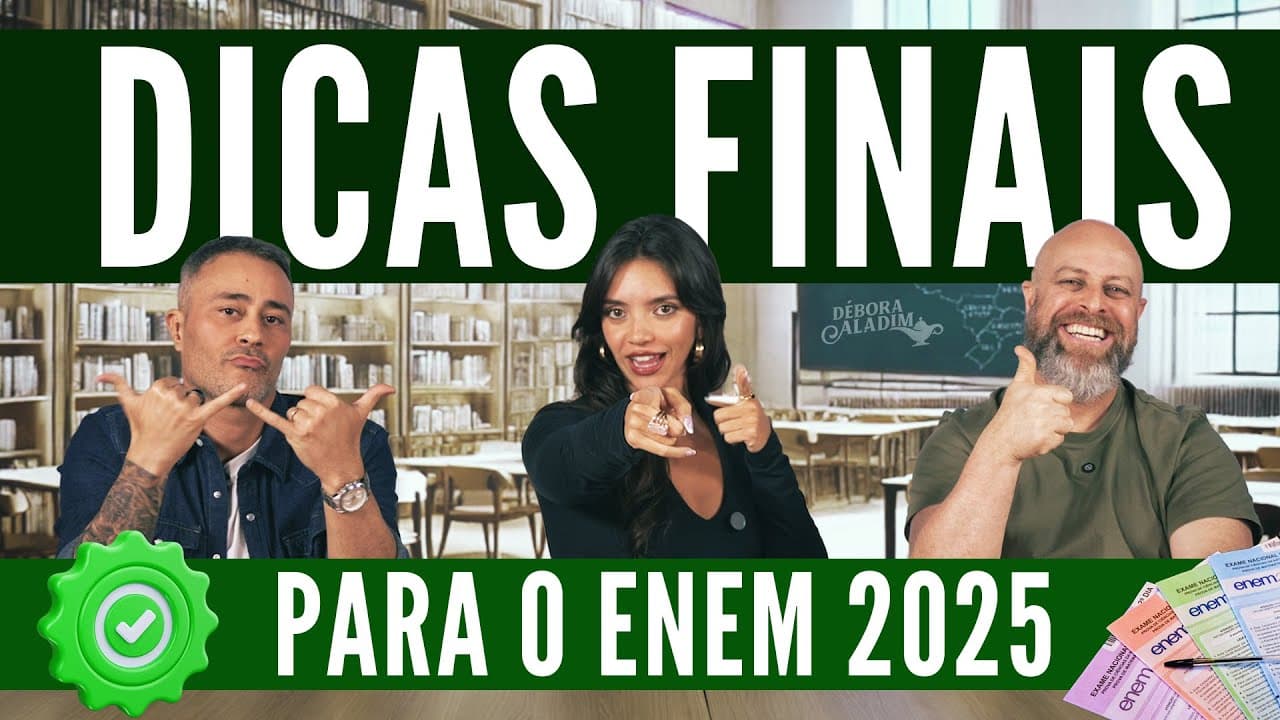 Thumbnail: DICAS FINAIS PARA O ENEM 2025 (Débora Aladim, Noslen e Jubilut)