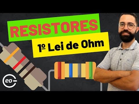 Thumbnail da aula: Primeira Lei de Ohm | Resistores Elétricos | O que você precisa saber | Física