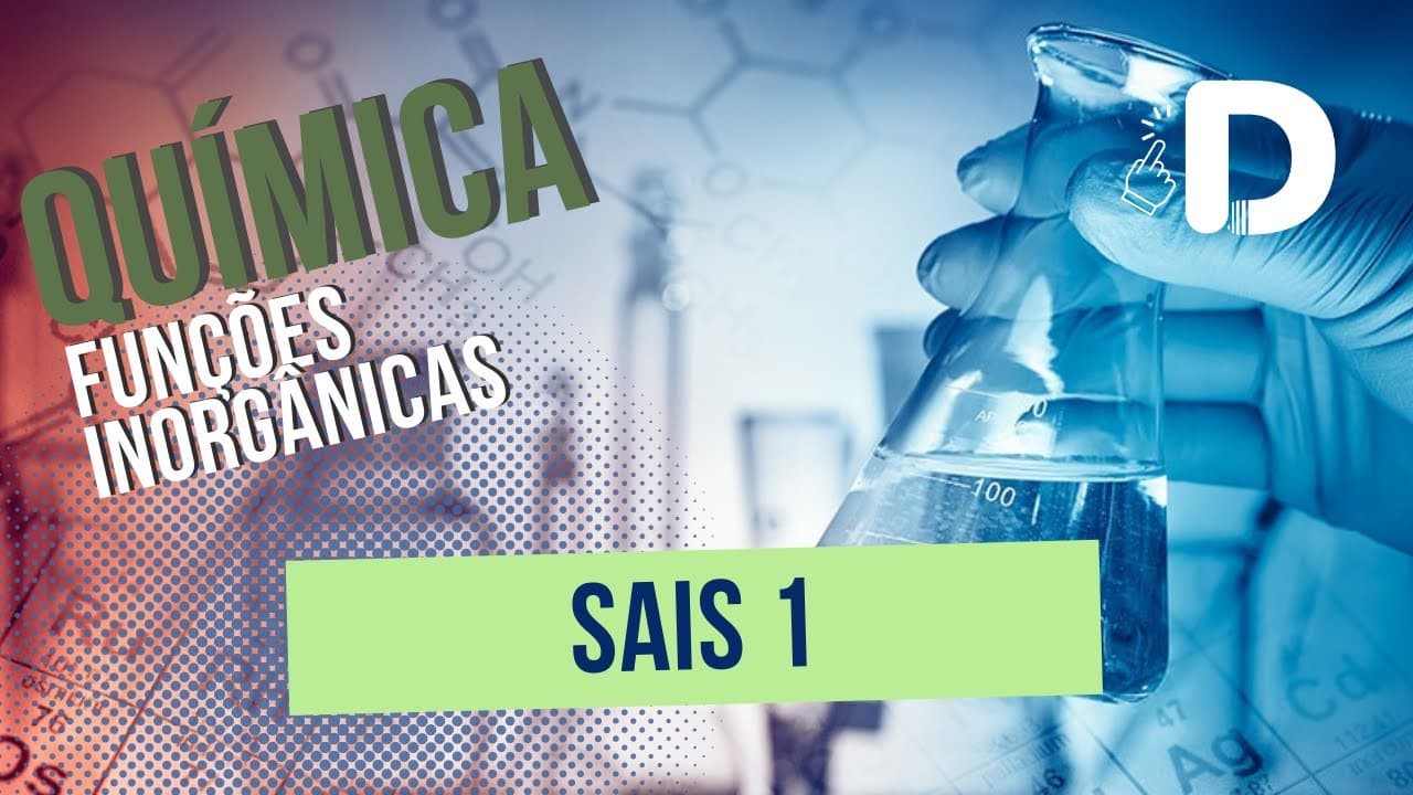 Thumbnail: Sais Parte 1 - Funções Inorgânicas - Química Geral - Preparatório Enem