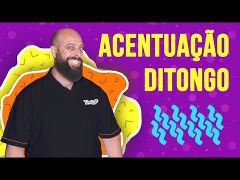 Thumbnail da aula: Acentuação dos Ditongos Abertos [Prof. Noslen]