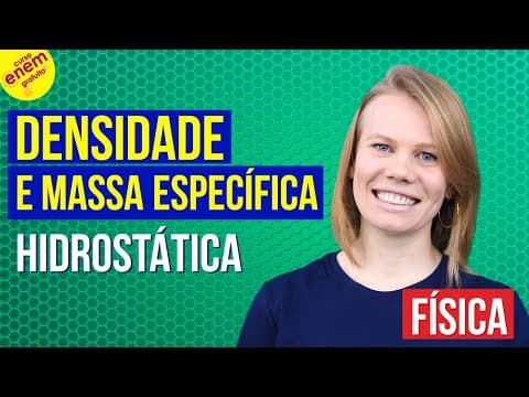Thumbnail da aula: DENSIDADE E MASSA ESPECÍFICA (HIDROSTÁTICA) | Resumo de Física para o Enem