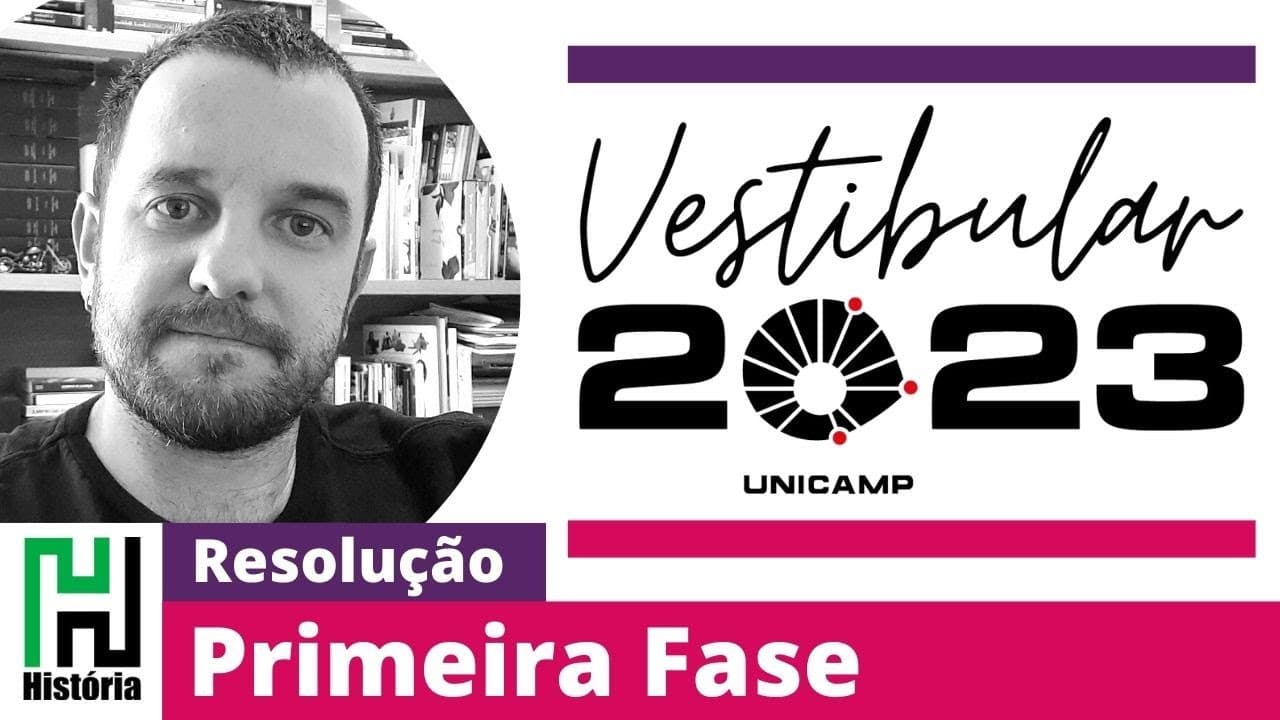 Thumbnail: Resolução Unicamp 2023 | História | Primeira Fase | Gabarito Comentado (extra oficial) Prova Q_Z